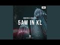 5AM in KL (Original Mix)