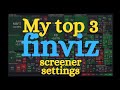 FINVIZ stock screener | My top 3 settings | YB Trading |