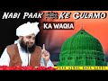 Nabi paak  ke gulamo ka waqia eid e milad un nabi special bayan  peer ajmal raza qadri