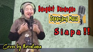SIAPA - Rita Sugiarto ( Dangdut Lawas ) Cover by Novaliana