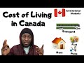 International Students Cost of Living in Canada: Rent, Food, communication, etc?