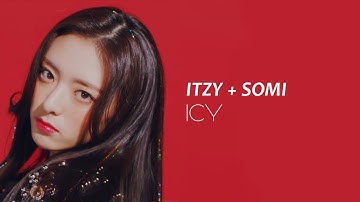 How Would ITZY + SOMI Sing - "ICY" - ITZY (Line Distribution)