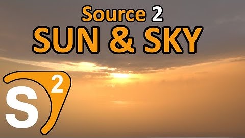 How To Add a Sky and Sunlight in Source 2