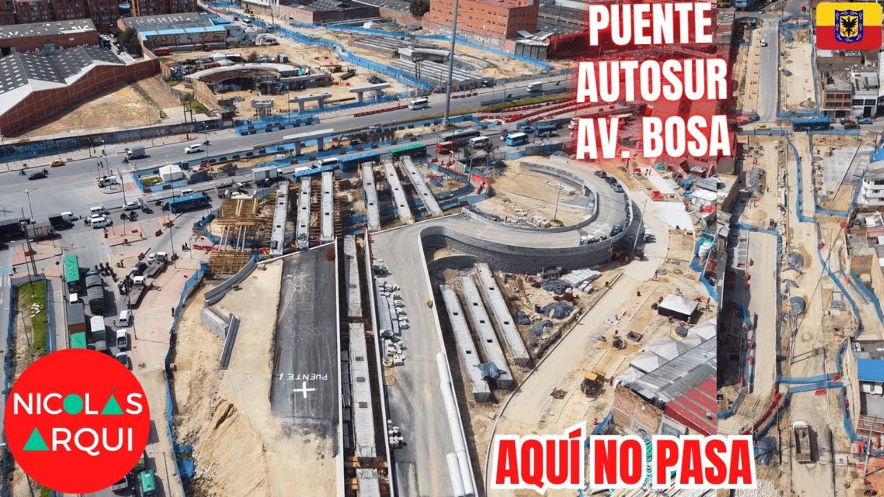 Asi van el Puente de la Avenida Bosa con Autopista Sur y Avenida Las Torres en Bogotá 🇨🇴 ¿QUÉ PASA?