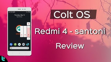 Redmi 4X/4 Colt OS Best Performance ROM Review | Amazing Performance and improvement on Redmi 4