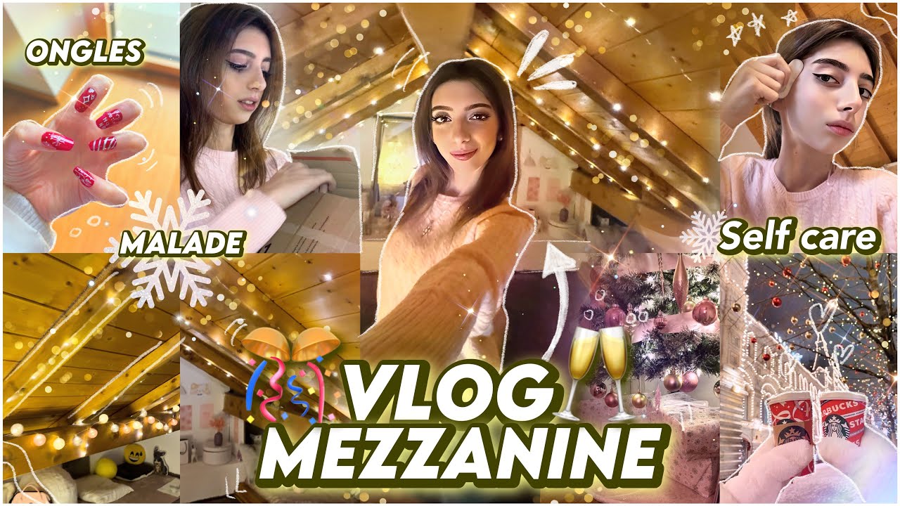 JE DÉCORE MA MEZZANINE et…🎀🥂✨ *préparation Noël, maladie & self care*