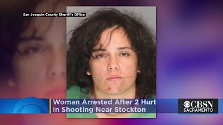 2 Hurt In Shooting Near Stockton; Woman, 30, Arrested