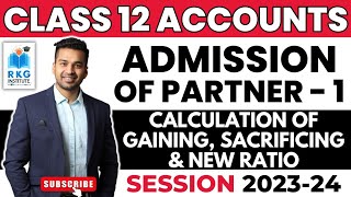 Basic Conceptual Introduction | Admission of a Partner - 1 | Class 12 Accounts