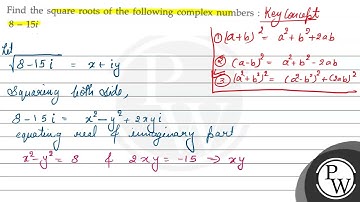 Find the square roots of the following complex numbers : \[ 8-15 i ...