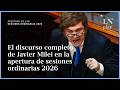 El discurso completo de Javier Milei por la apertura de sesiones 2026 en el Congreso