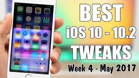 BEST iOS 10 - 10.2 Jailbreak Tweaks - Week 4 May 2017