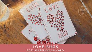 Easy To Make Valentine's Day Card | Watercolor Love Bugs ❤️ 🐞 screenshot 5