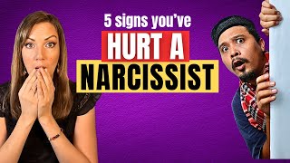 5 Signs You've Hurt A Narcissist