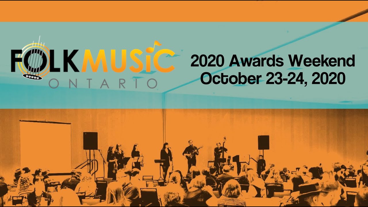 2020 Folk Music Ontario Awards Ceremony Oct. 23, 2020 YouTube