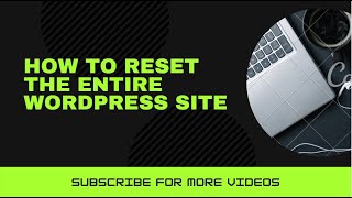 How to Reset your WordPress Site | WP Reset | Wordpress tutorial