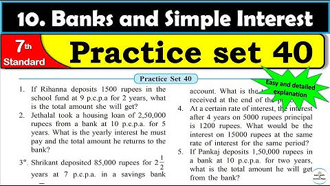 Practice set 40 Class 7 | Chapter 10 Banks and Simple Interest | Maharashtra State Board