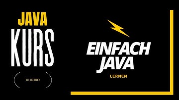 Einfach Java lernen | 01 Intro | Endlich programmieren lernen! | Kurseinführung
