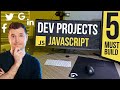 5 JavaScript Projects You Should Build as a Web Developer