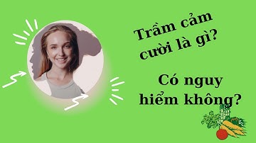 Trầm cảm cười là gì? Có nguy hiểm không?