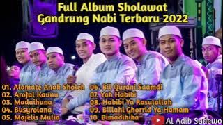 Full Album Sholawat Gandrung Nabi Terbaru 2022 - Full Bass