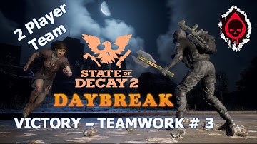 State of Decay 2 Daybreak DLC gameplay all 7 waves with 2 player team (planned strategy) - Game 3
