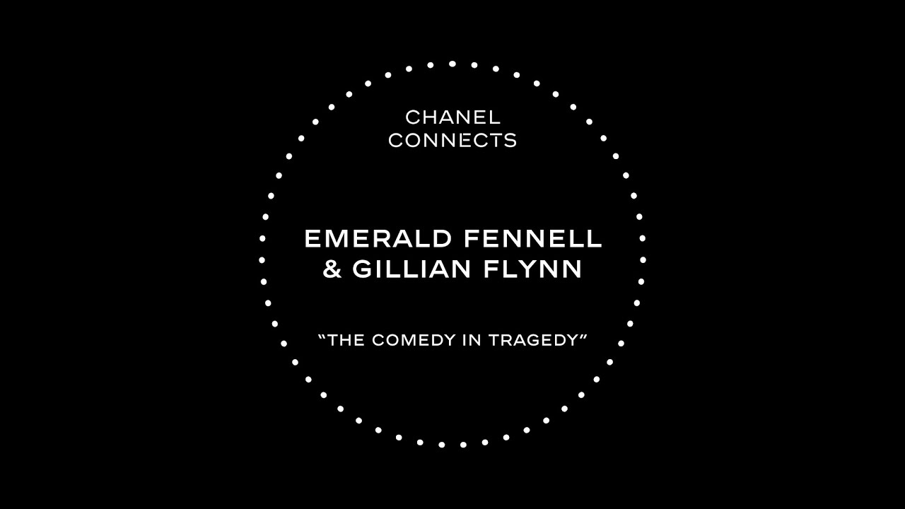 CHANEL Connects - Season 2, episode 6 - Emerald Fennell & Gillian Flynn, the Comedy in Tragedy