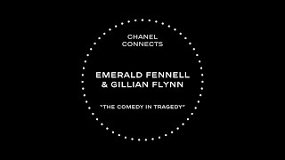 CHANEL Connects - Season 2, episode 6 - Emerald Fennell & Gillian Flynn, the Comedy in Tragedy