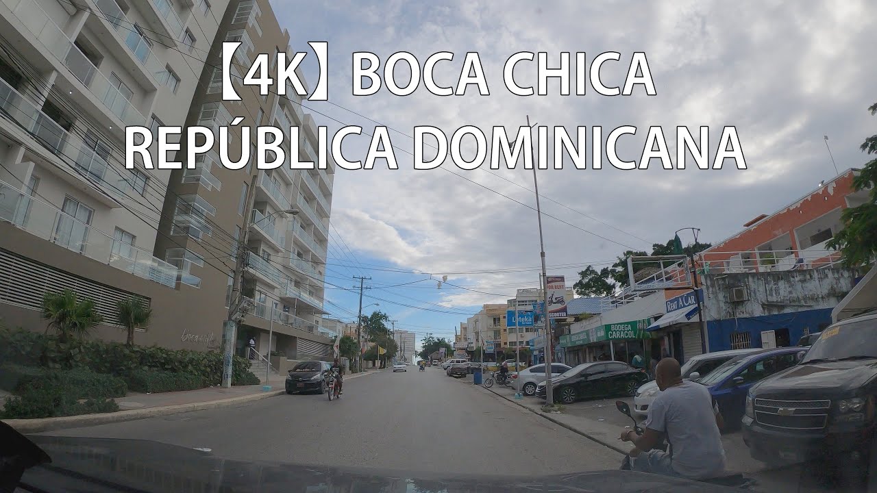 【4K】 Recorrido Por Boca Chica, Santo Domingo, República Dominicana