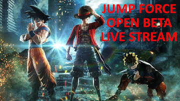 JUMP FORCE OPEN BETA - PS4 PRO