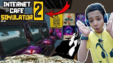 INTERNET CAFE SIMULATOR 2 FOR ANDROID / INTERNET CAFE SIMULATOR 2 IN ANDROID GAMEPLAY #2