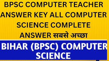 BPSC Bihar Computer Teacher Answer Key 2023 | Bihar Computer Teacher Analysis | BPSC Computer Answer