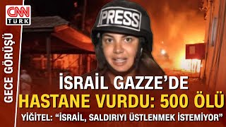 İsrail Gazze'de Hastane Vurdu: En Az 500 Ölü! İsrail Ordusu: \