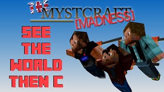 MYSTCRAFT Madness - See The World Then C | TBE