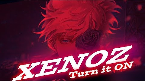 Xenoz Turn it On -Quick Edit [AMV/ Edit]! In Node Video Editor..part3
