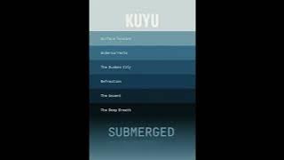 Download lagu KUYU - Submerged - Full Album