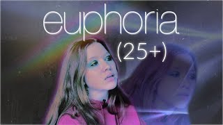 if euphoria was about adults
