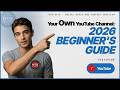YouTube Channel Create: How to Make a YouTube Channel From Scratch 2026 Beginner's Guide