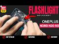 OnePlus Nord N20 5G Flashlight Replacement