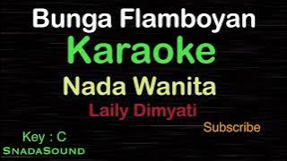 BUNGA FLAMBOYAN-Lagu Nostalgia-Laily Dimyati -KARAOKE NADA WANITA ​-Female-Cewek-Perempuan@ucokku