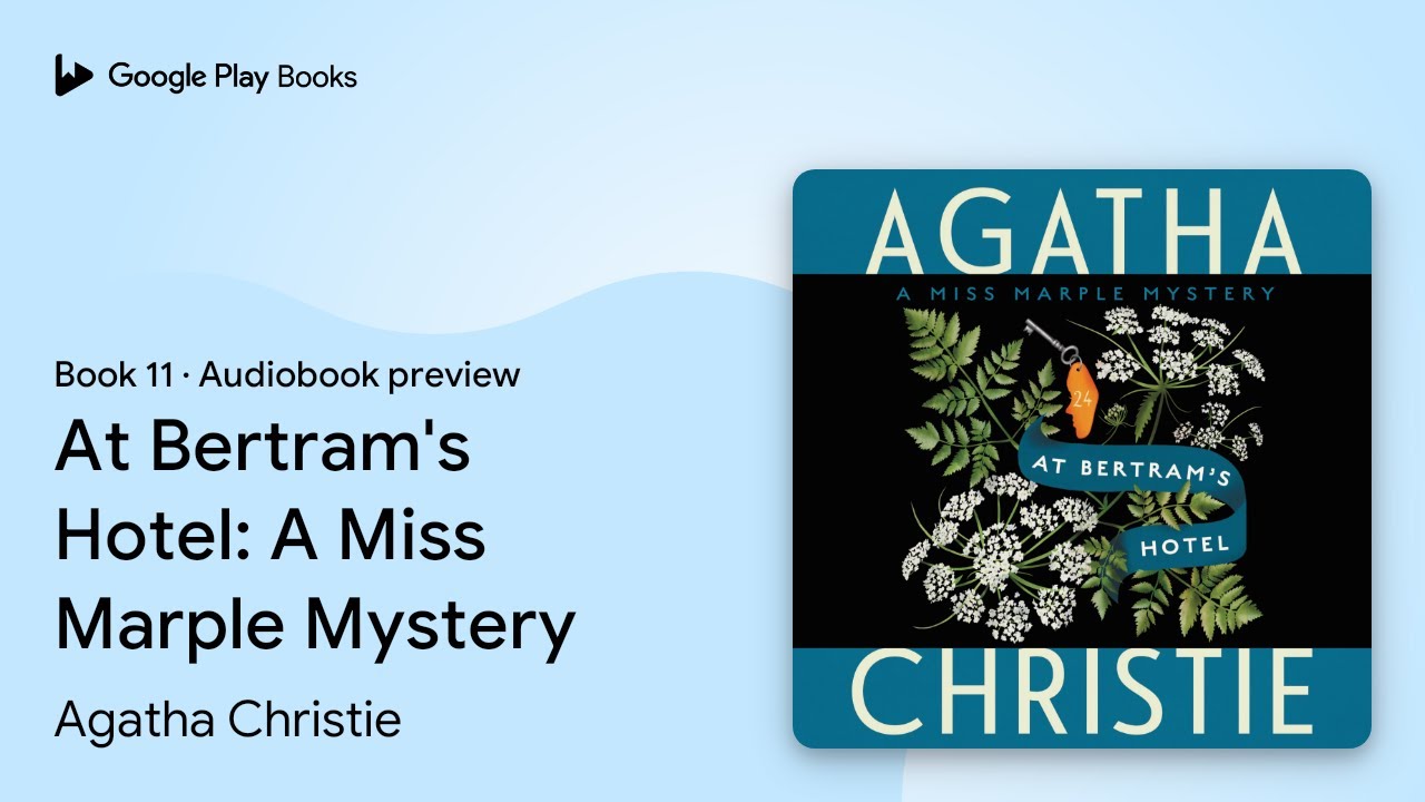 At Bertram's Hotel: A Miss Marple Mystery by Agatha Christie