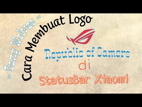 Cara Membuat Logo Republic of Gamers atau ROG Unicode di StatusBar Xiaomi (Video Tutorial)