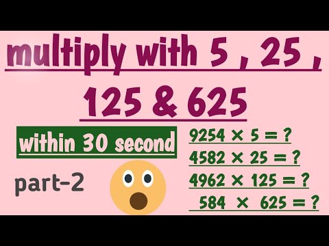 multiply with 5, 25,125, 625/short multiplication with 5, 25 ,125, 625 ...