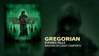 Gregorian - Evening Falls (Masters Of Chant IV)