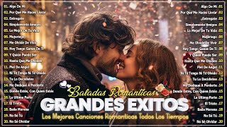 Viejitas Pero Bonitas Romanticas En Español | Los 100 Mejores Éxitos Romántica | Romanticas del Ayer