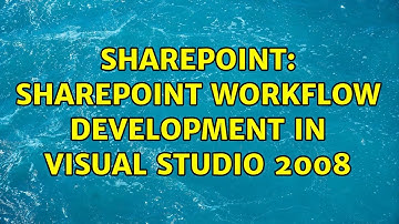 Sharepoint: SharePoint Workflow Development in Visual Studio 2008