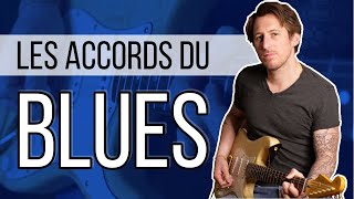 Video thumbnail of "LES (vrais) ACCORDS du BLUES pour vos rythmiques"
