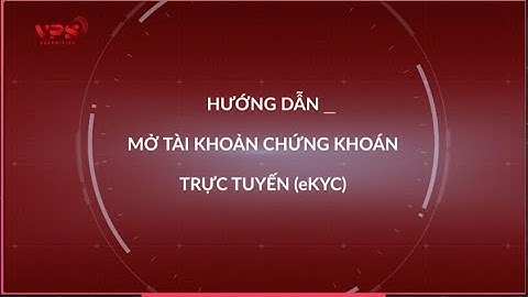 Hướng dẫn mở tài khoản VPS  trực tuyến EKYC - Wewin Trader Team