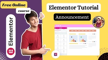 [Announcement] Elementor Tutorial 2024 | Elementor wordpress tutorial For Beginners