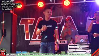 MOMENT LATSPEGAS //TATA MUSIC ALUNAN ALABAR REMIX LAMPUNG TERBARU LIVE HALANGAN RATU 2025