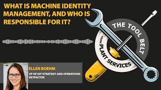 What is machine identity management, and who is responsible for it?